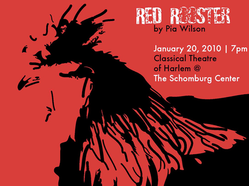 Red Rooster Reading, January 20, 2010 at 7pm, Classical Theatreof Harlem @ The Schomburg Center